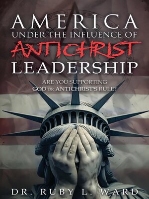 cover image of America Under the Influence of Antichrist Leadership
